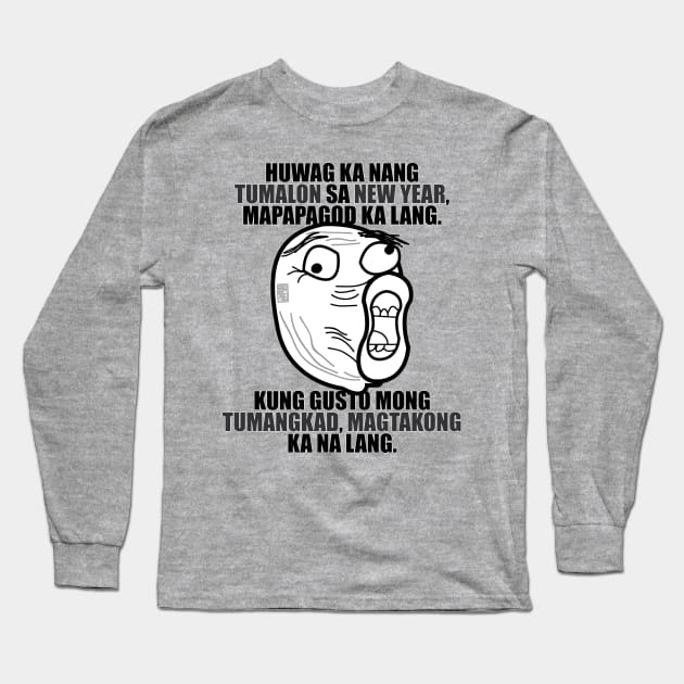 FUNNY PINOY HUGOT MEME JUMPING TALLER HEELS NEW YEAR Long Sleeve T-Shirt by porcodiseno